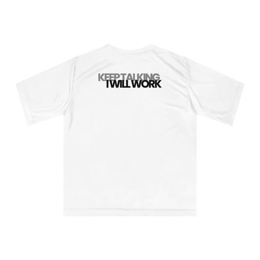 I Will Work T-shirt